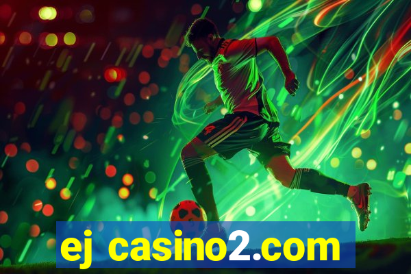 ej casino2.com